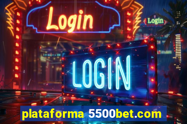 plataforma 5500bet.com